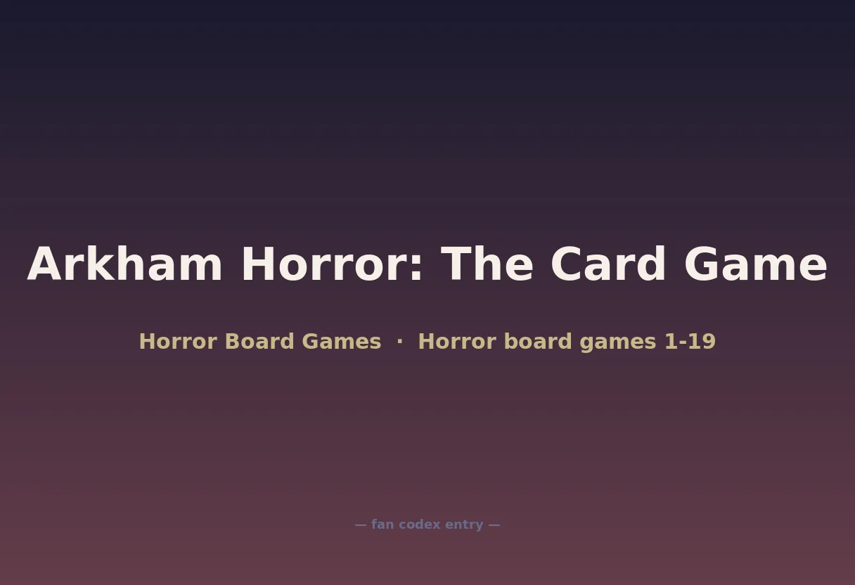Arkham Horror: The Card Game